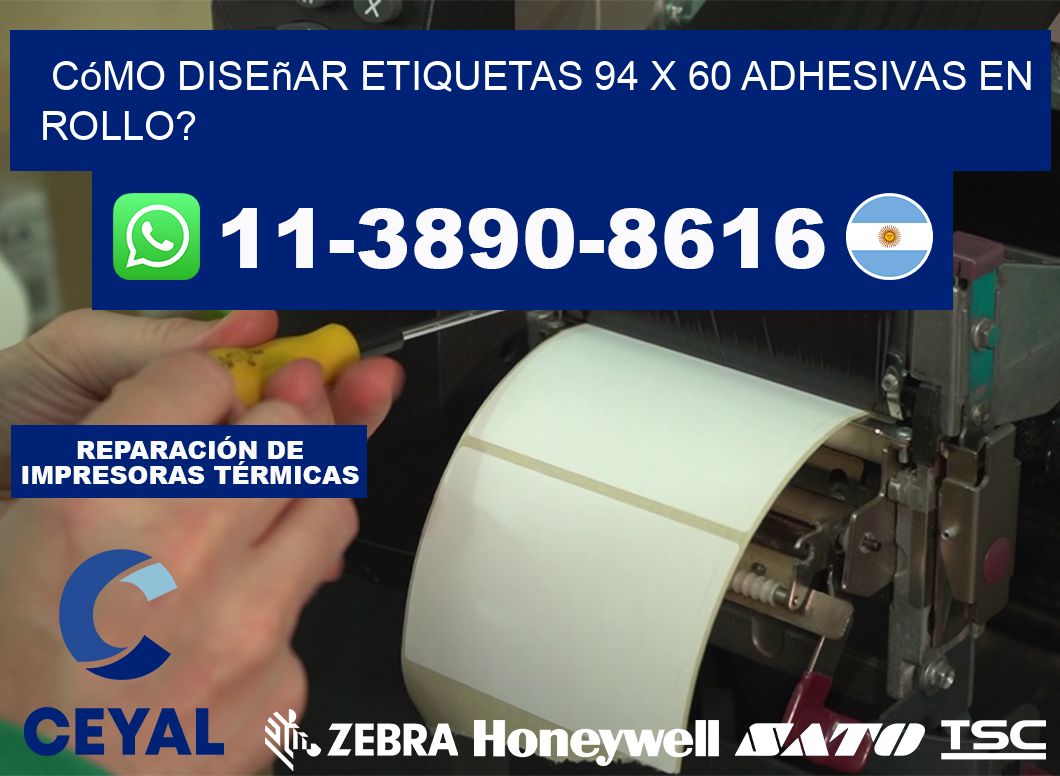 Cómo diseñar etiquetas 94 x 60 adhesivas en rollo?
