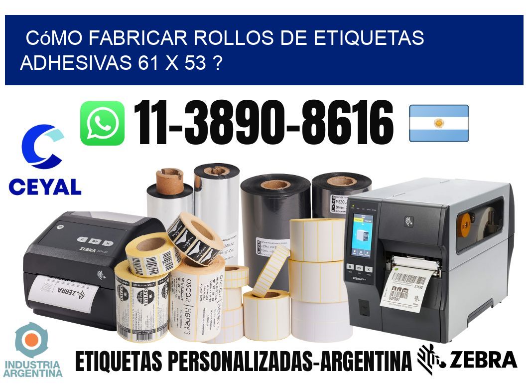 Cómo fabricar rollos de etiquetas adhesivas 61 x 53 ?