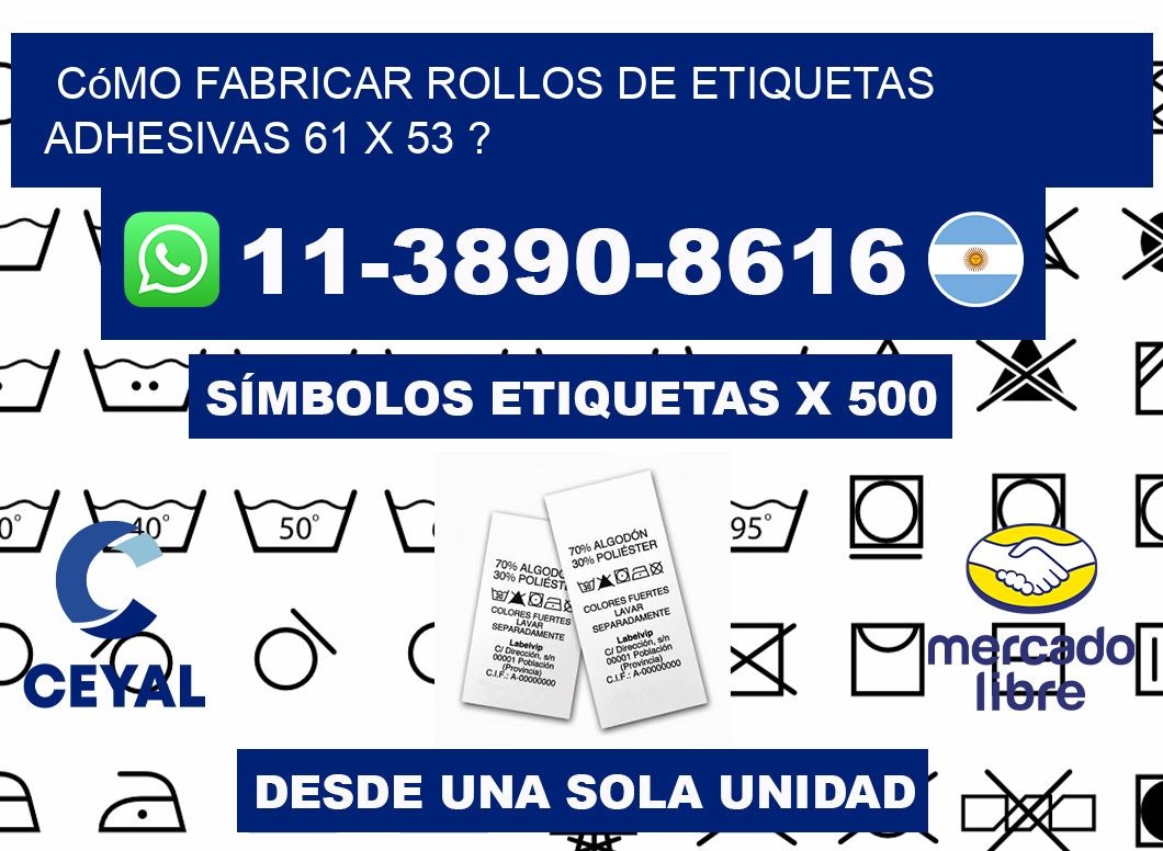 Cómo fabricar rollos de etiquetas adhesivas 61 x 53 ?