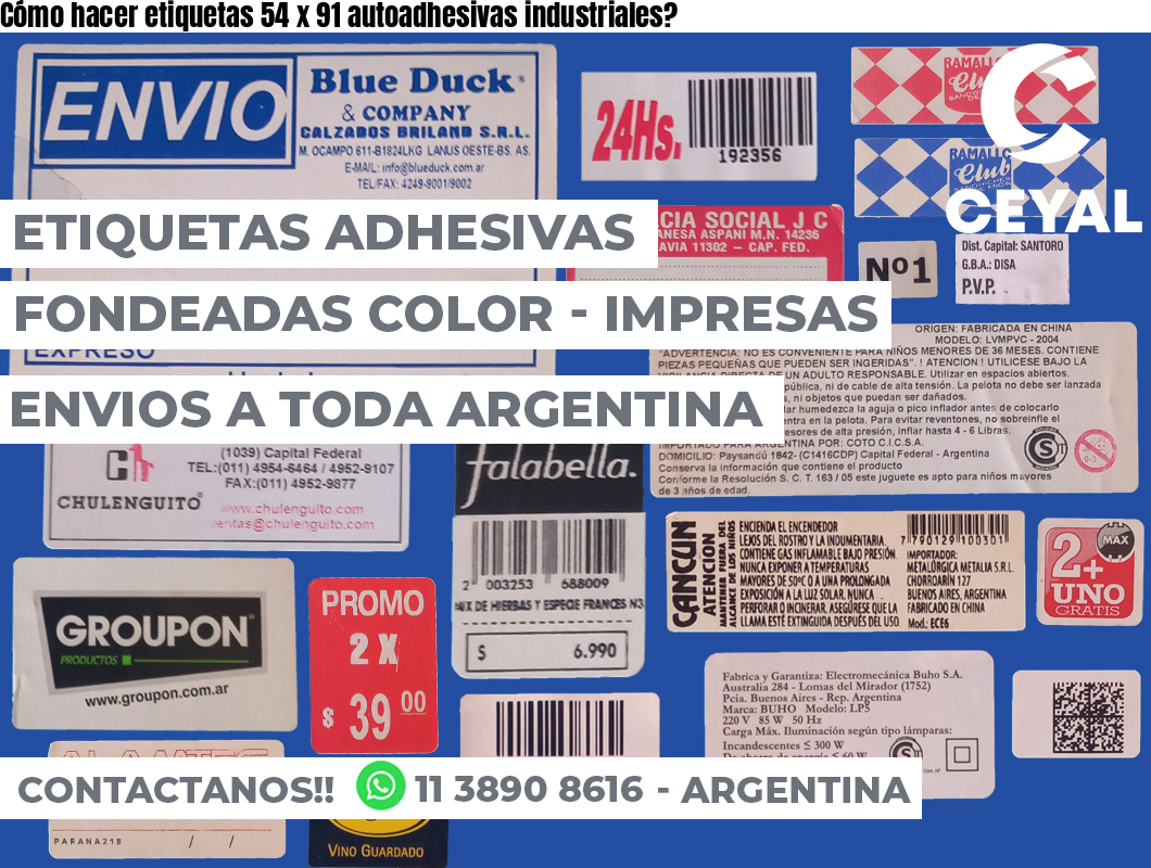 Cómo hacer etiquetas 54 x 91 autoadhesivas industriales?