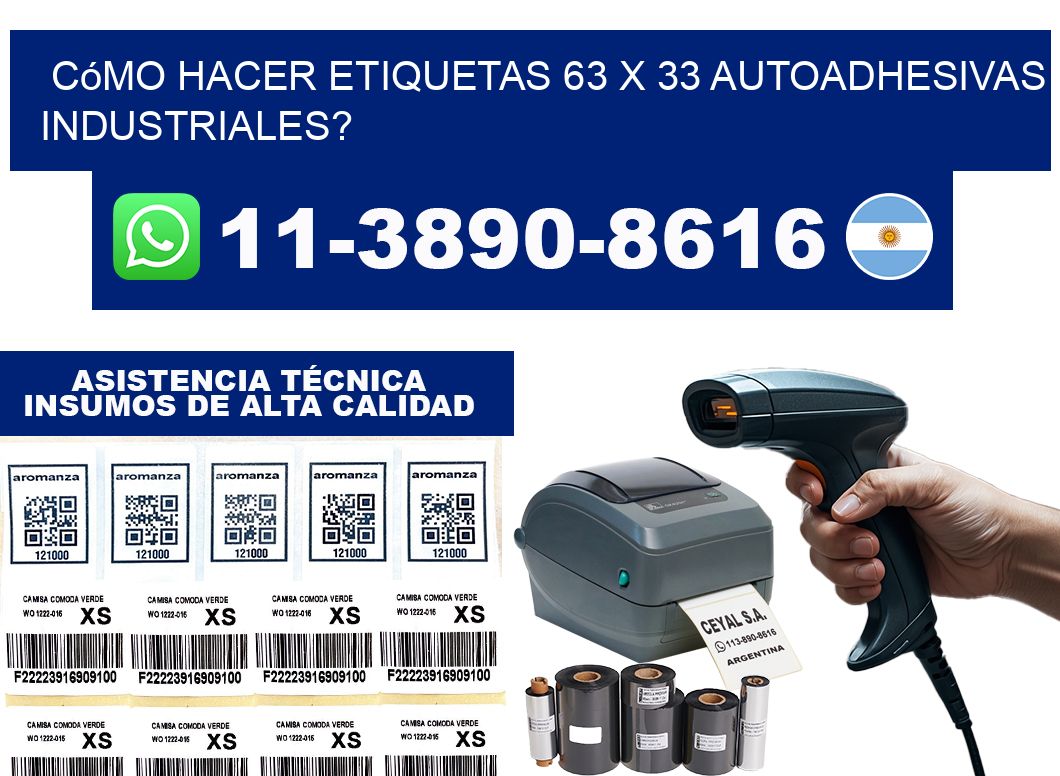 Cómo hacer etiquetas 63 x 33 autoadhesivas industriales?