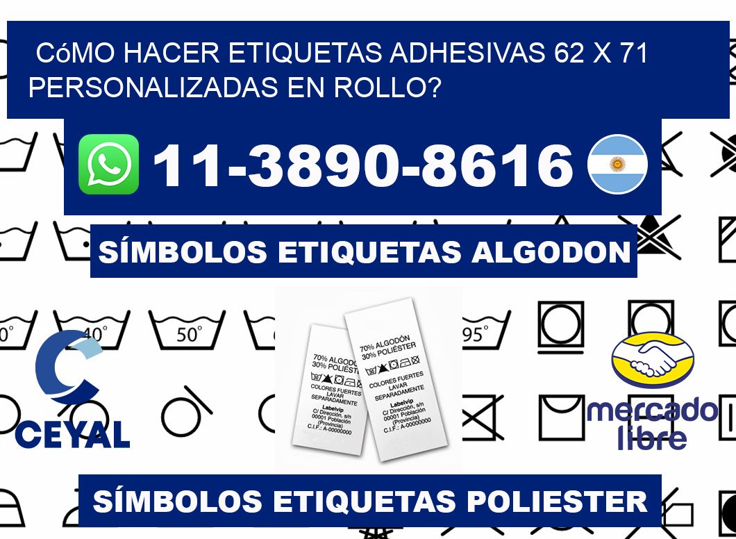 Cómo hacer etiquetas adhesivas 62 x 71 personalizadas en rollo?