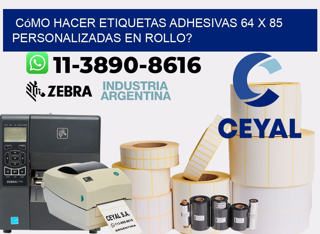 Cómo hacer etiquetas adhesivas 64 x 85 personalizadas en rollo?