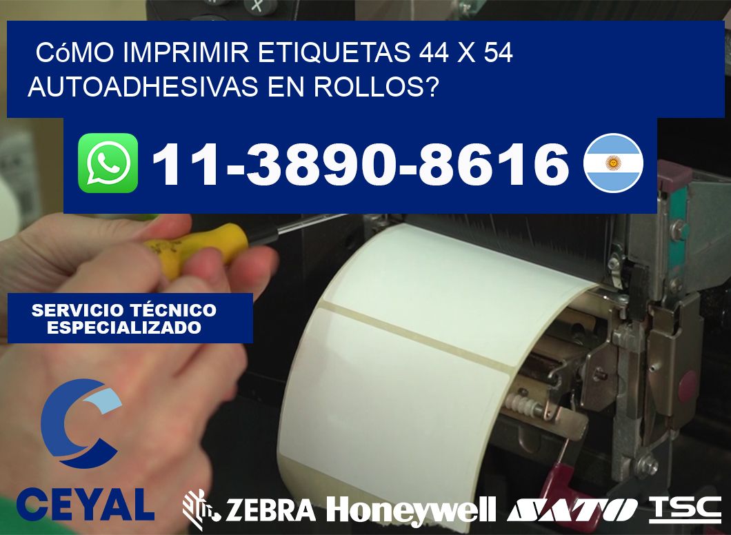 Cómo imprimir etiquetas 44 x 54 autoadhesivas en rollos?