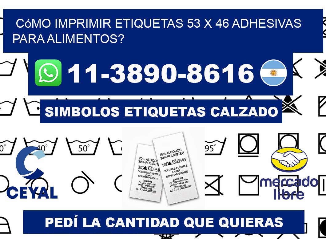 Cómo imprimir etiquetas 53 x 46 adhesivas para alimentos?