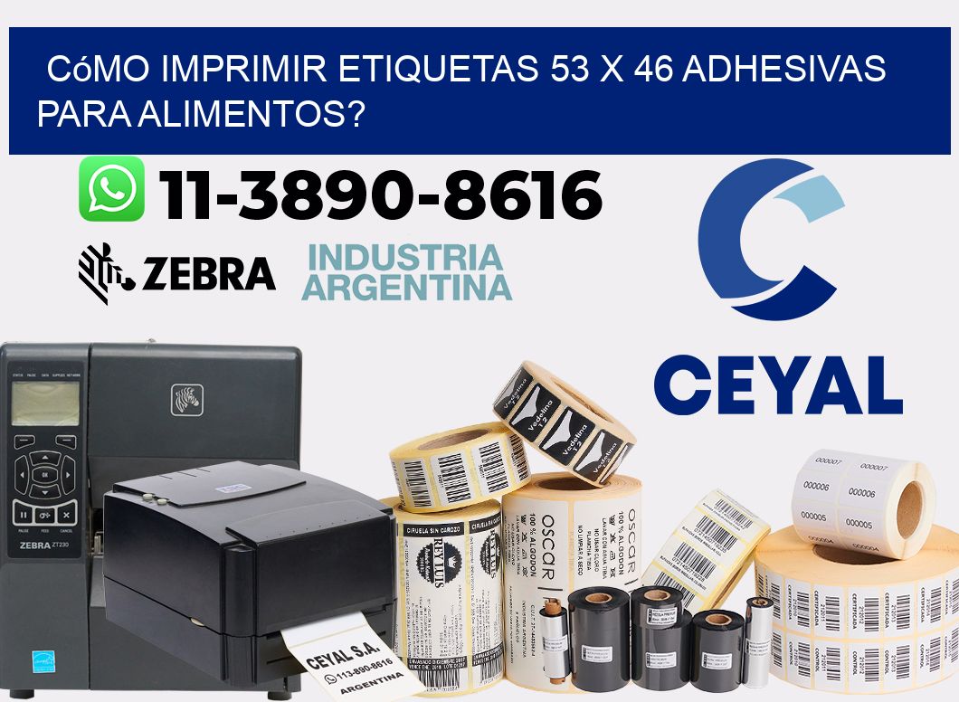 Cómo imprimir etiquetas 53 x 46 adhesivas para alimentos?