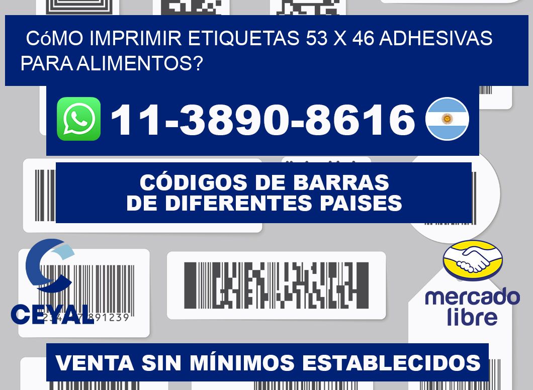 Cómo imprimir etiquetas 53 x 46 adhesivas para alimentos?