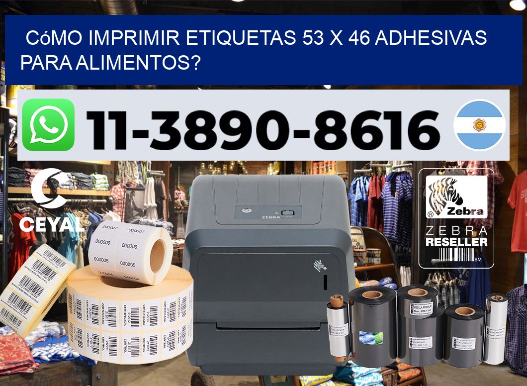 Cómo imprimir etiquetas 53 x 46 adhesivas para alimentos?
