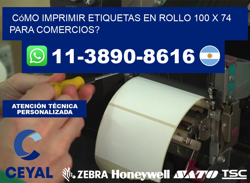 Cómo imprimir etiquetas en rollo 100 x 74 para comercios?