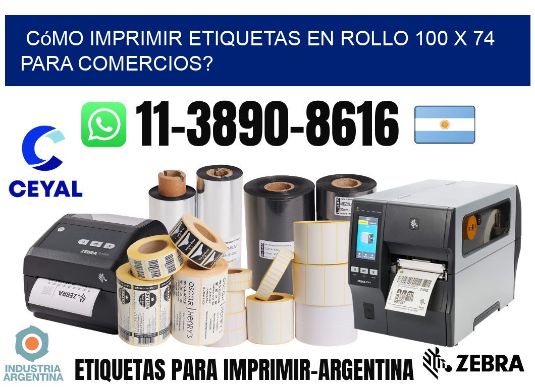 Cómo imprimir etiquetas en rollo 100 x 74 para comercios?
