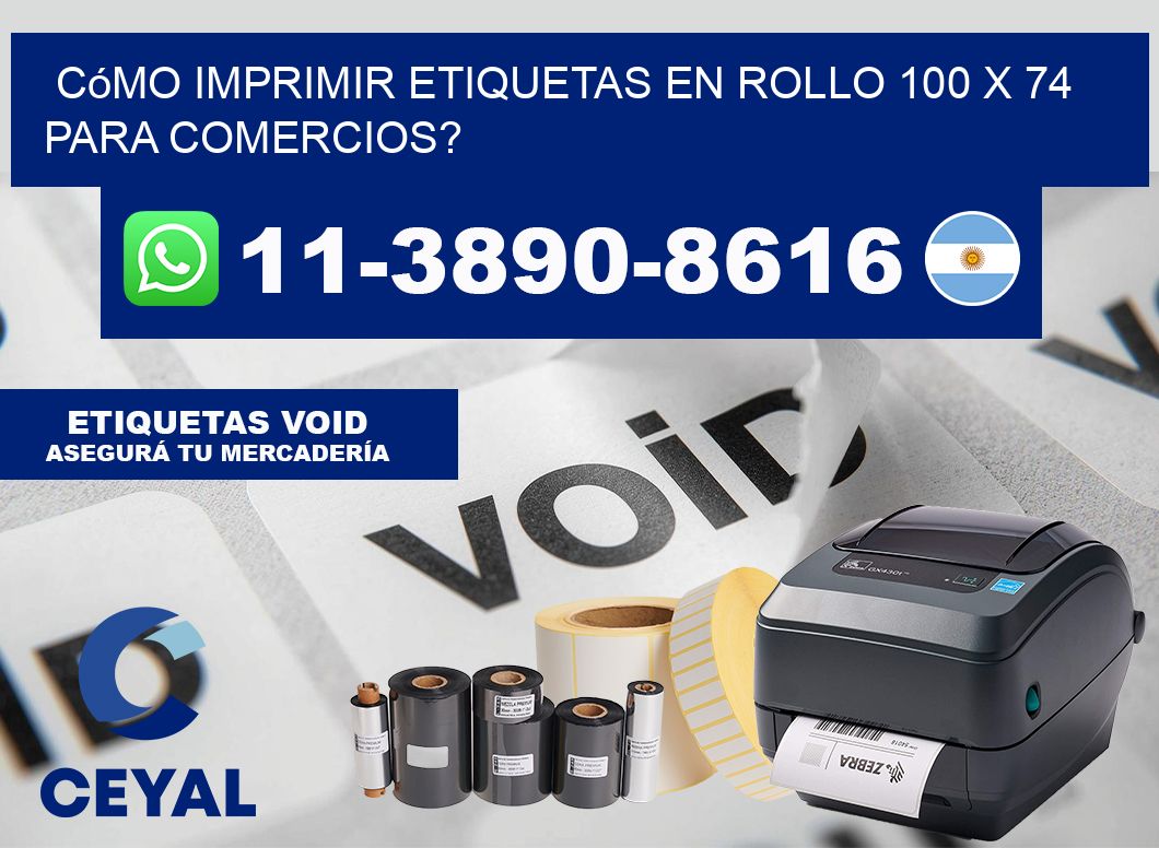 Cómo imprimir etiquetas en rollo 100 x 74 para comercios?