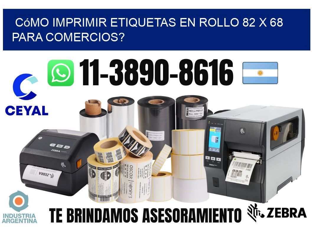 Cómo imprimir etiquetas en rollo 82 x 68 para comercios?
