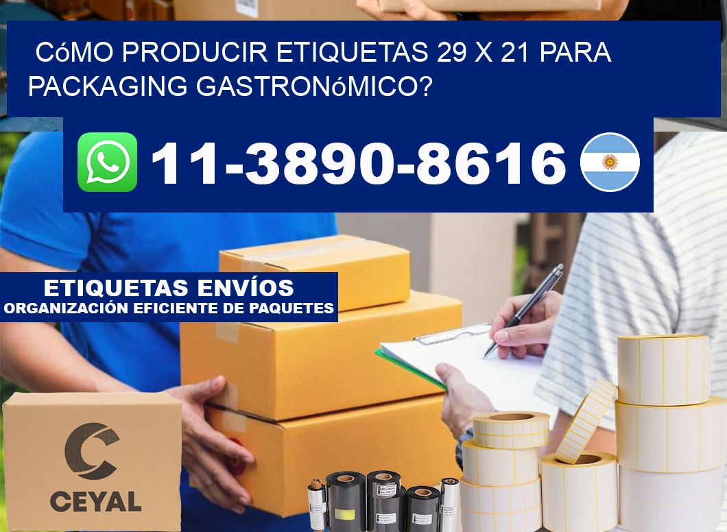 Cómo producir etiquetas 29 x 21 para packaging gastronómico?