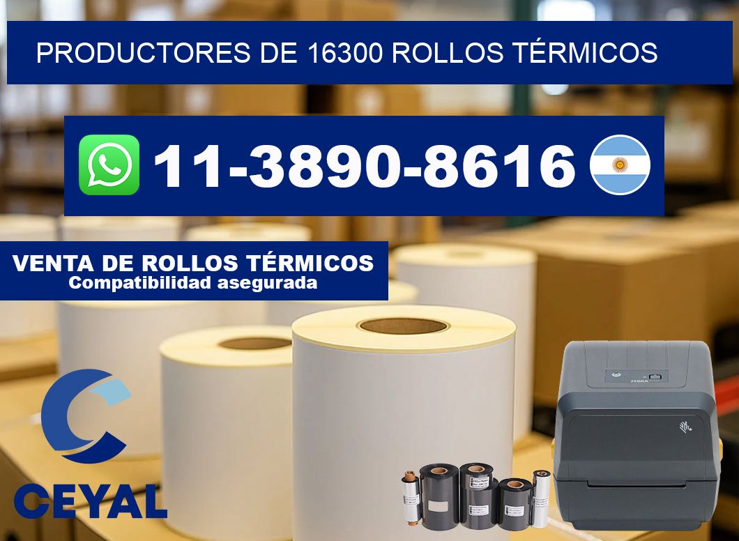 PRODUCTORES DE 16300 ROLLOS TÉRMICOS