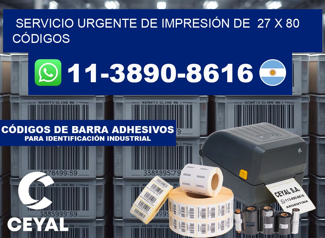SERVICIO URGENTE DE IMPRESIÓN DE  27 x 80 CÓDIGOS