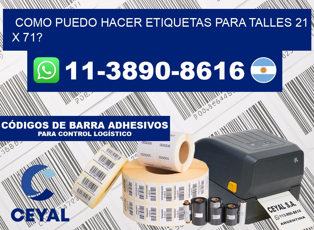 como puedo hacer etiquetas para talles 21 x 71?