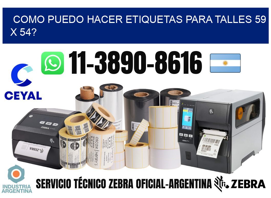 como puedo hacer etiquetas para talles 59 x 54?