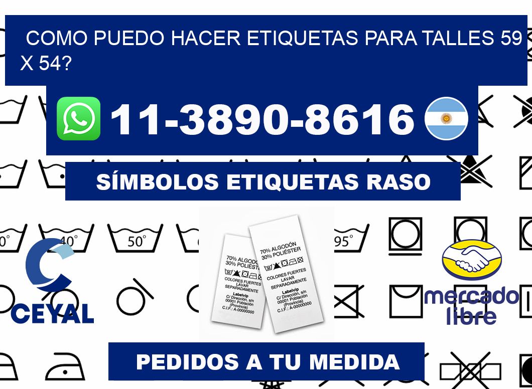 como puedo hacer etiquetas para talles 59 x 54?
