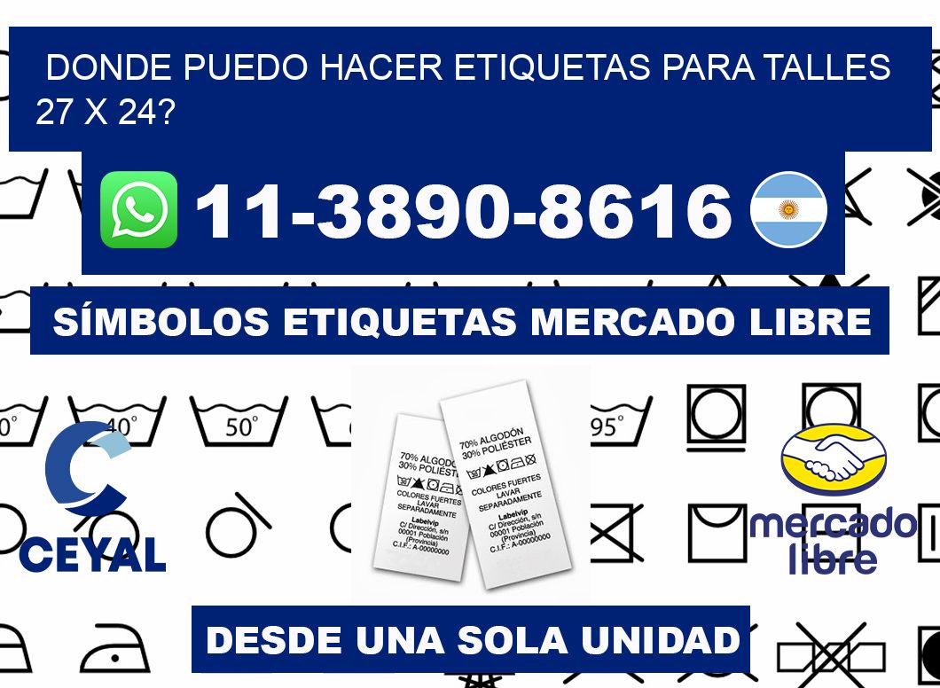 donde puedo hacer etiquetas para talles 27 x 24?