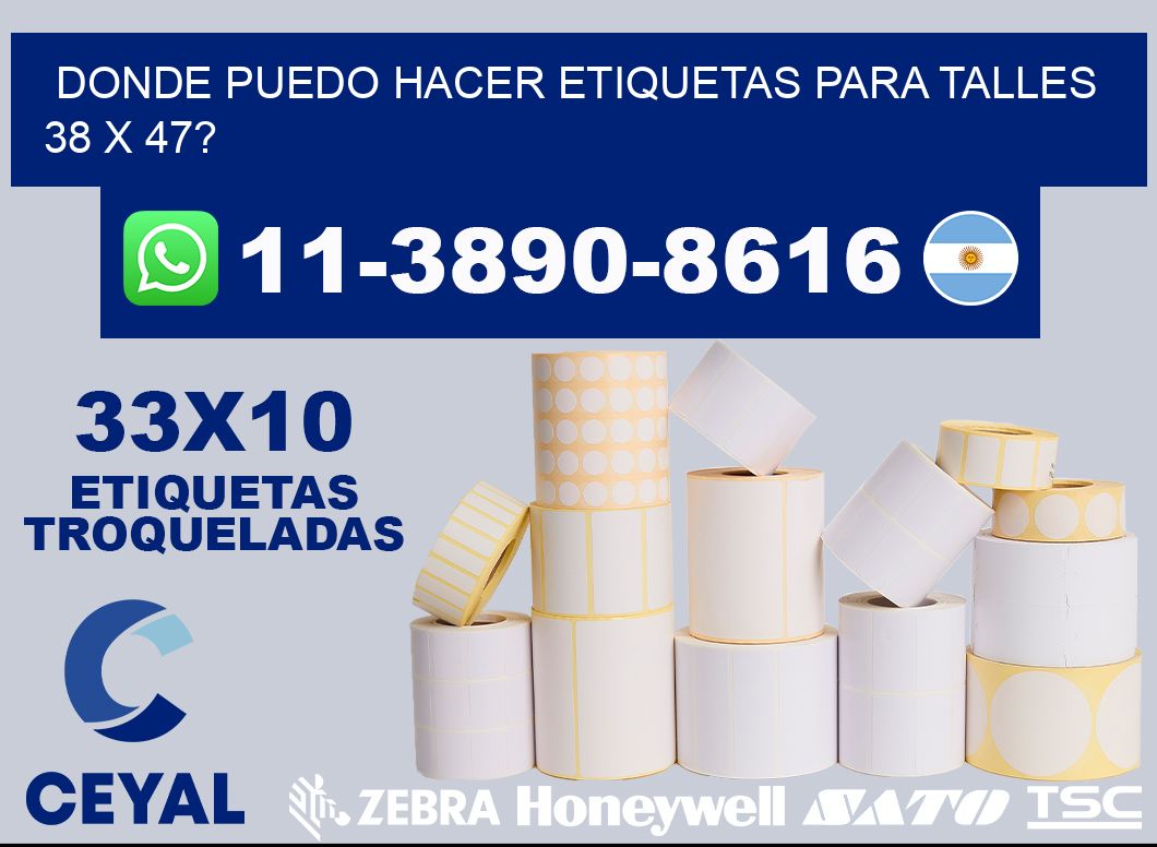 donde puedo hacer etiquetas para talles 38 x 47?