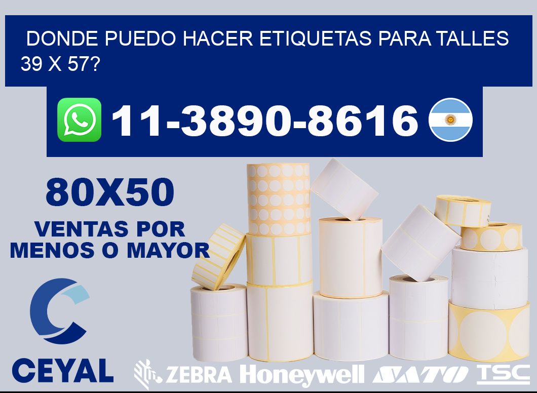 donde puedo hacer etiquetas para talles 39 x 57?
