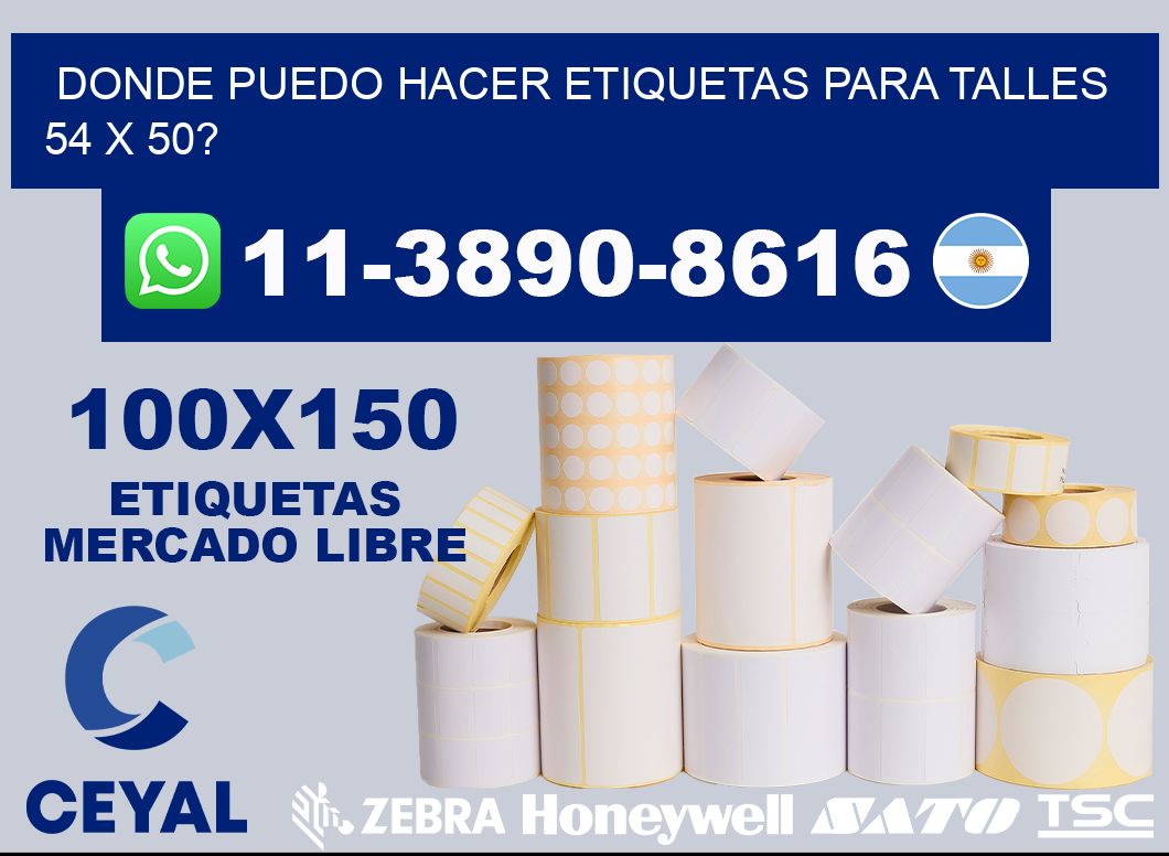 donde puedo hacer etiquetas para talles 54 x 50?