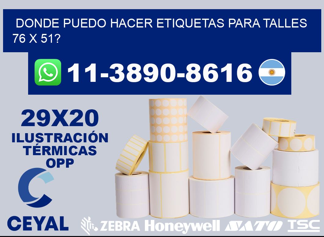donde puedo hacer etiquetas para talles 76 x 51?