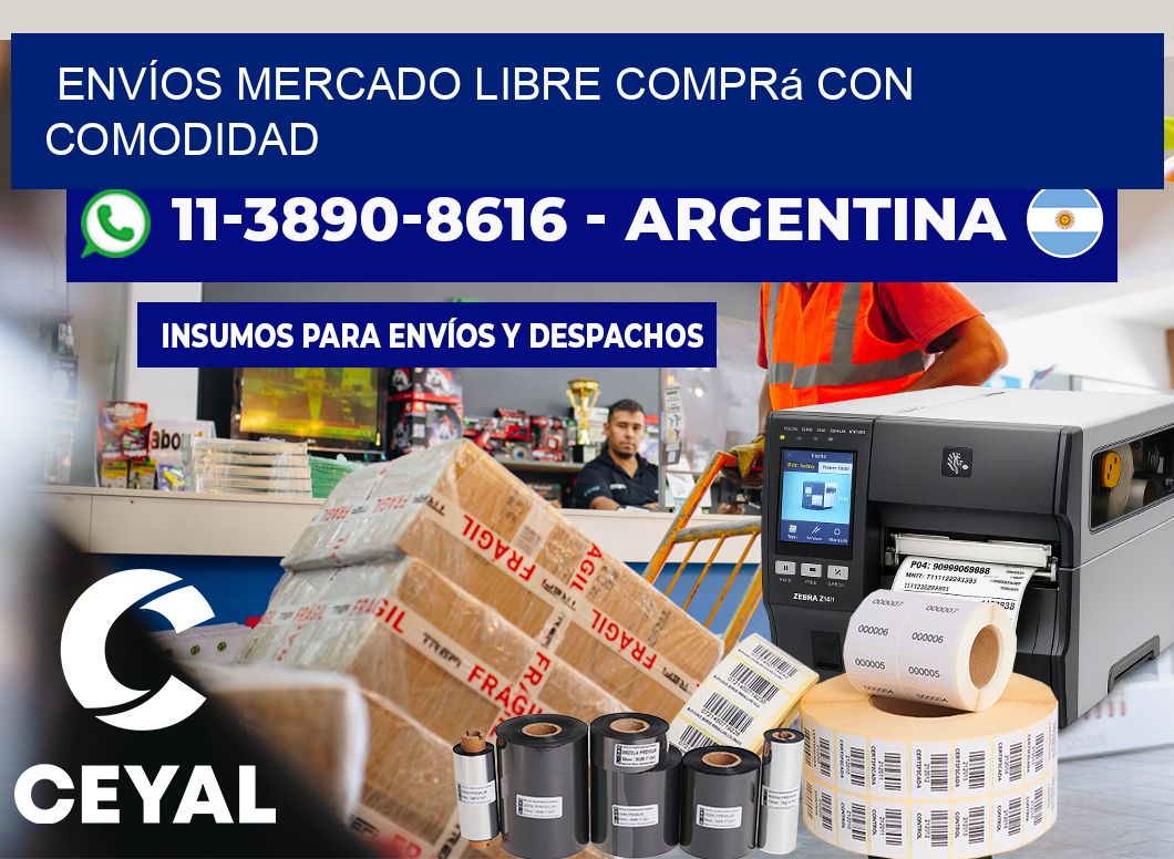 ENVÍOS MERCADO LIBRE Comprá con comodidad