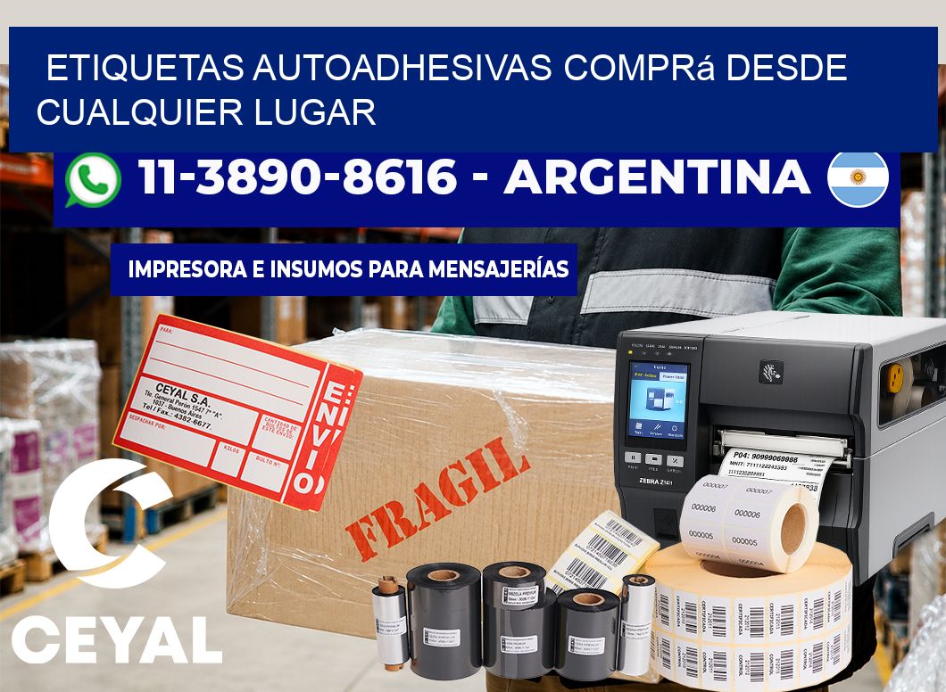 ETIQUETAS AUTOADHESIVAS Comprá desde cualquier lugar