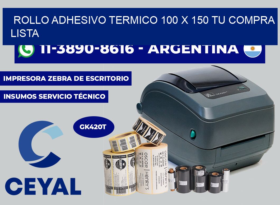 ROLLO ADHESIVO TERMICO 100 X 150 Tu compra lista