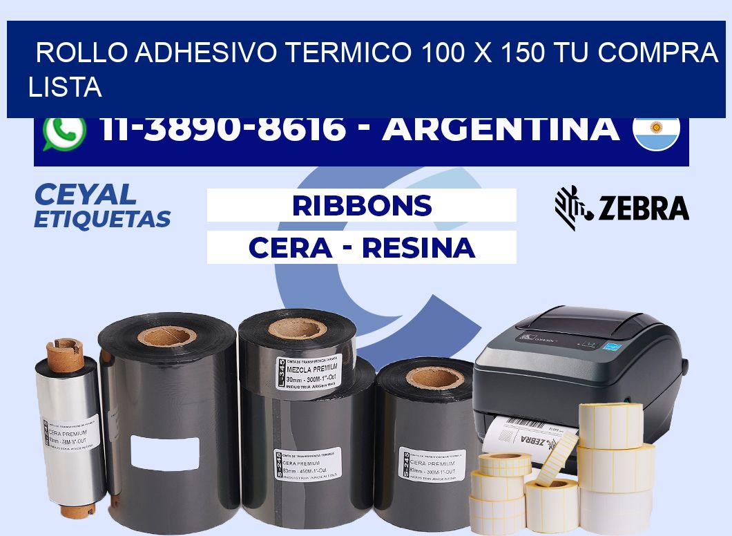 ROLLO ADHESIVO TERMICO 100 X 150 Tu compra lista
