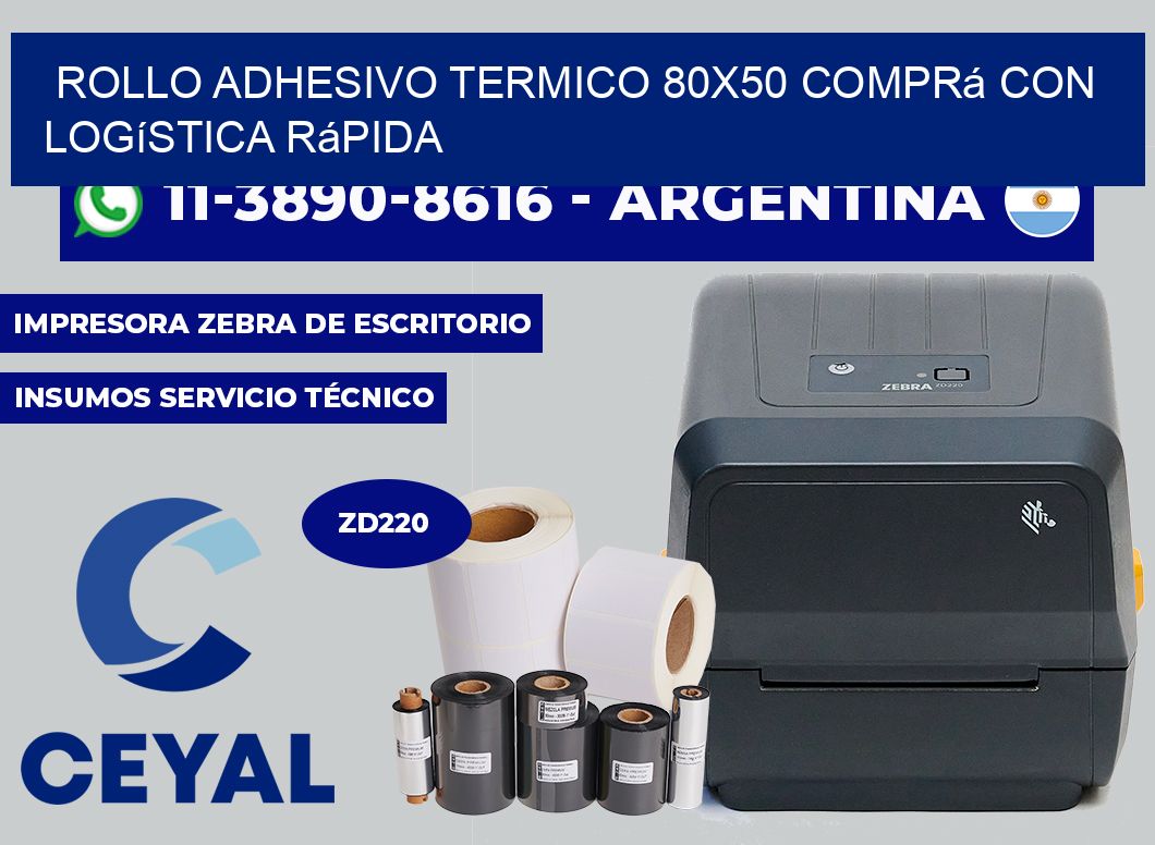 ROLLO ADHESIVO TERMICO 80x50 Comprá con logística rápida