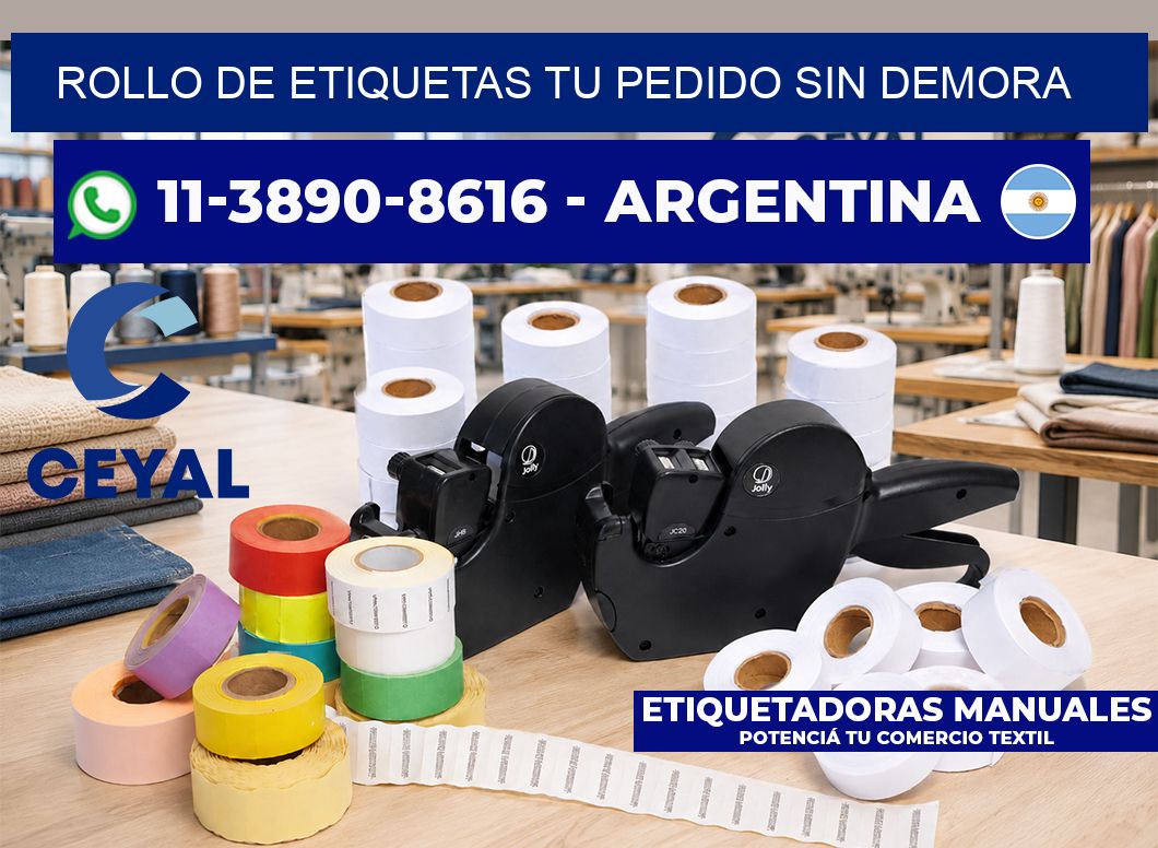 ROLLO DE ETIQUETAS Tu pedido sin demora