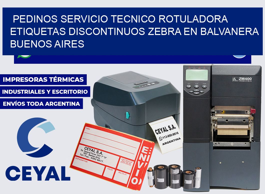 pedinos servicio tecnico rotuladora etiquetas discontinuos zebra en Balvanera Buenos Aires