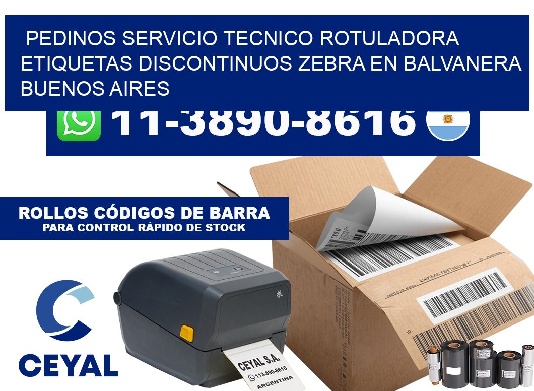 pedinos servicio tecnico rotuladora etiquetas discontinuos zebra en Balvanera Buenos Aires