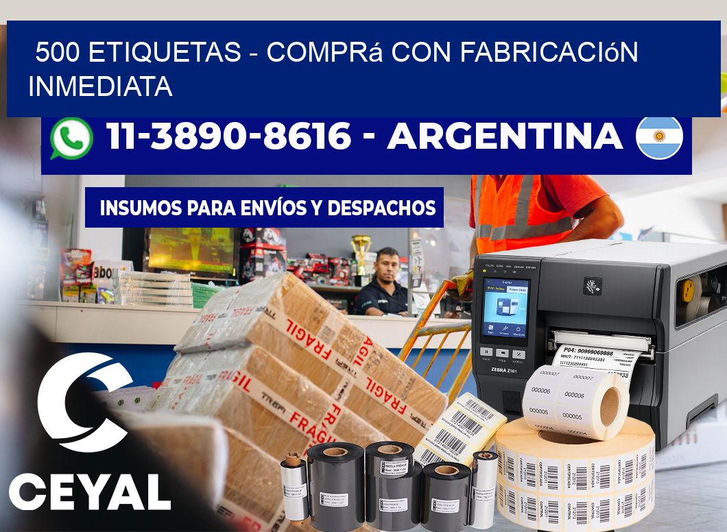 500 ETIQUETAS - Comprá con fabricación inmediata
