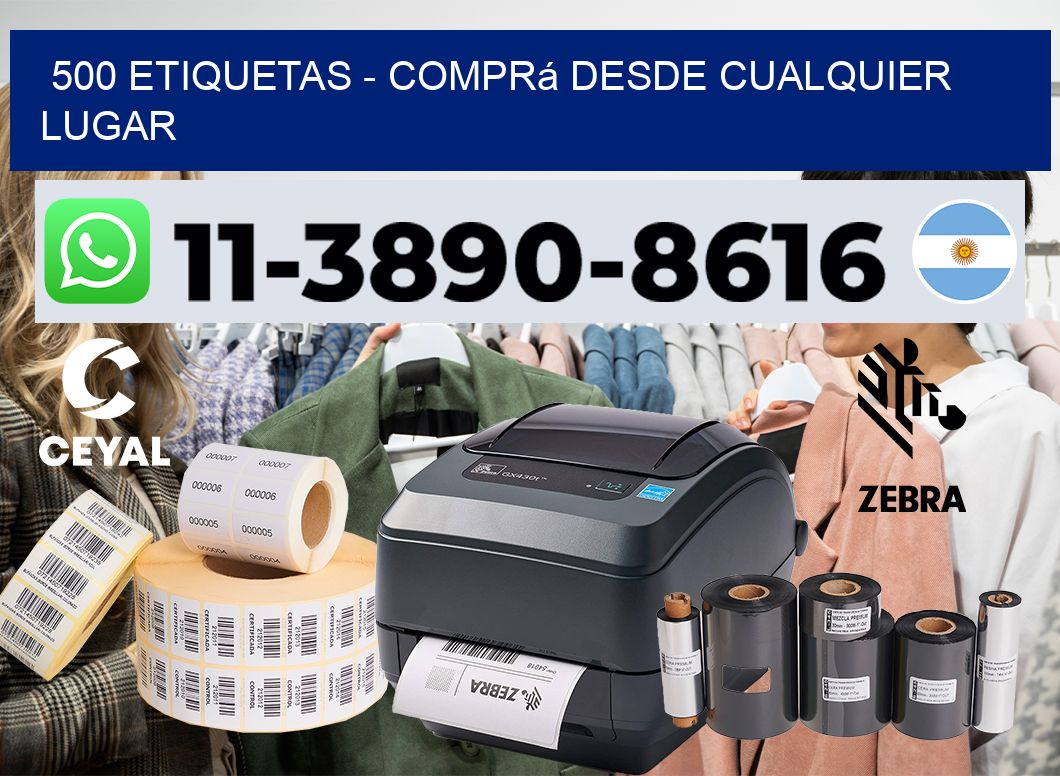 500 ETIQUETAS - Comprá desde cualquier lugar