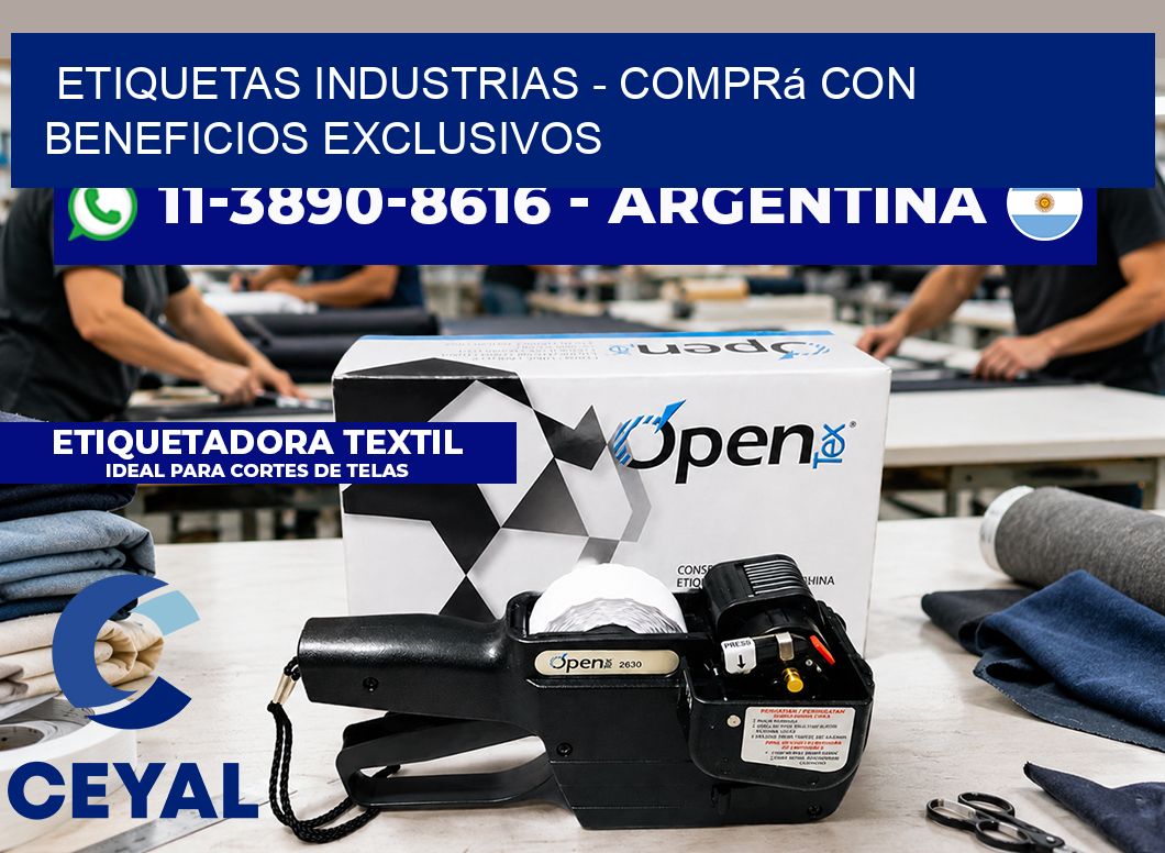 ETIQUETAS INDUSTRIAS - Comprá con beneficios exclusivos