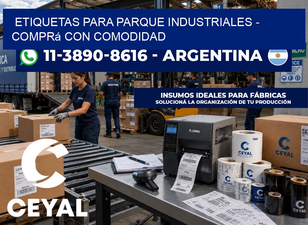 ETIQUETAS PARA PARQUE INDUSTRIALES - Comprá con comodidad