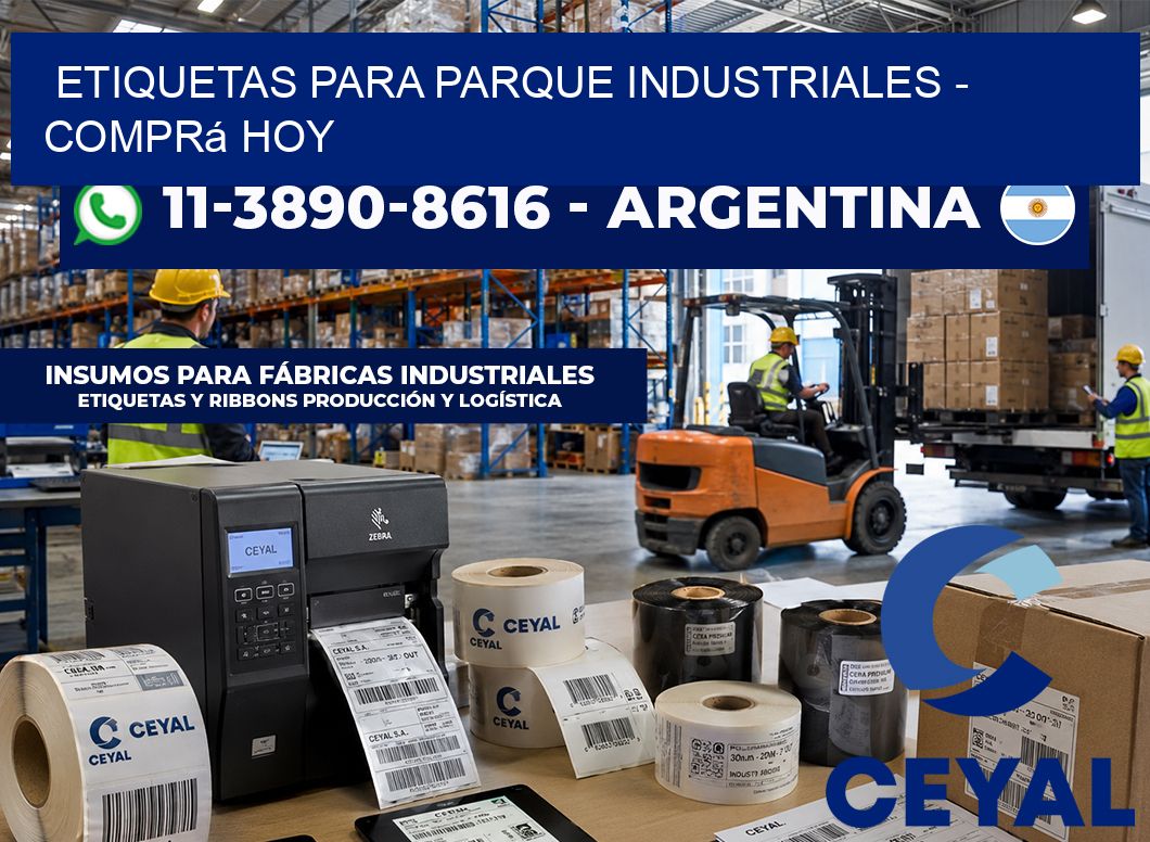 ETIQUETAS PARA PARQUE INDUSTRIALES - Comprá hoy