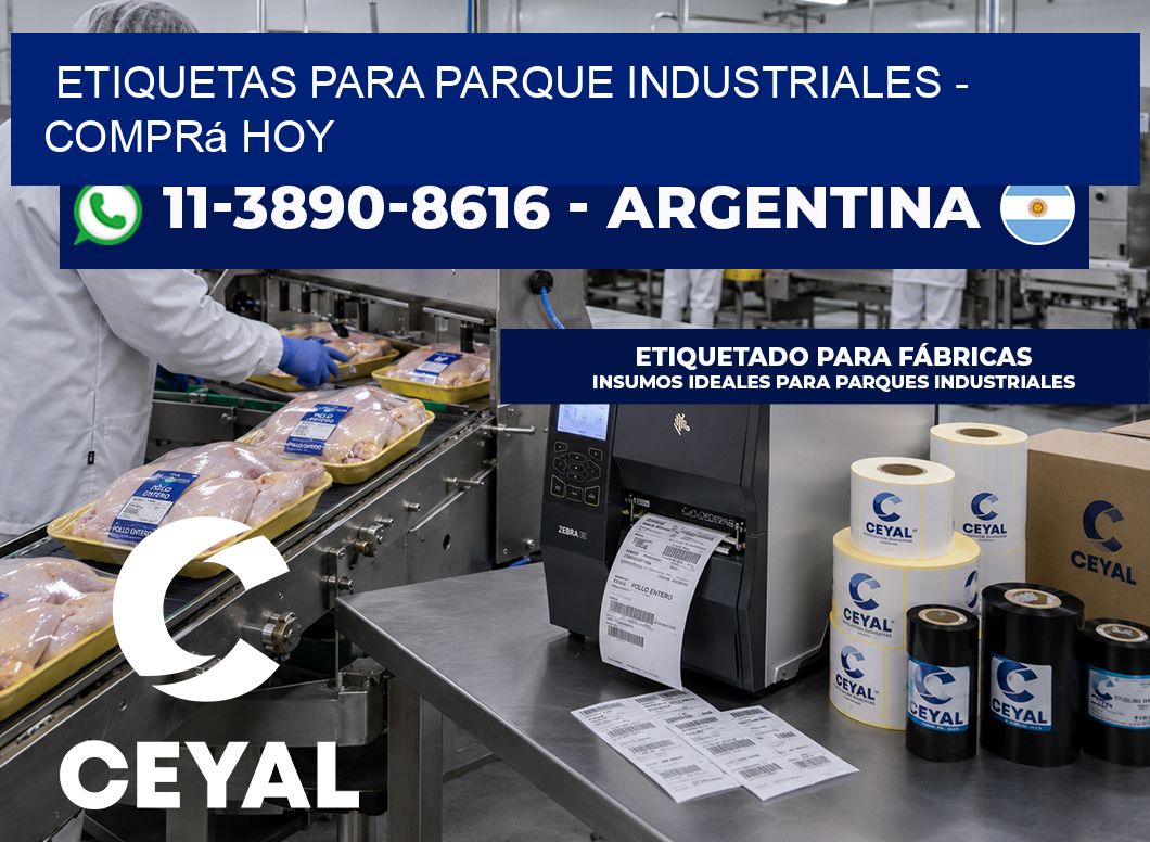 ETIQUETAS PARA PARQUE INDUSTRIALES - Comprá hoy