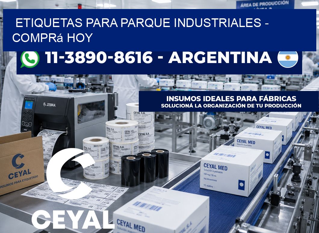 ETIQUETAS PARA PARQUE INDUSTRIALES - Comprá hoy