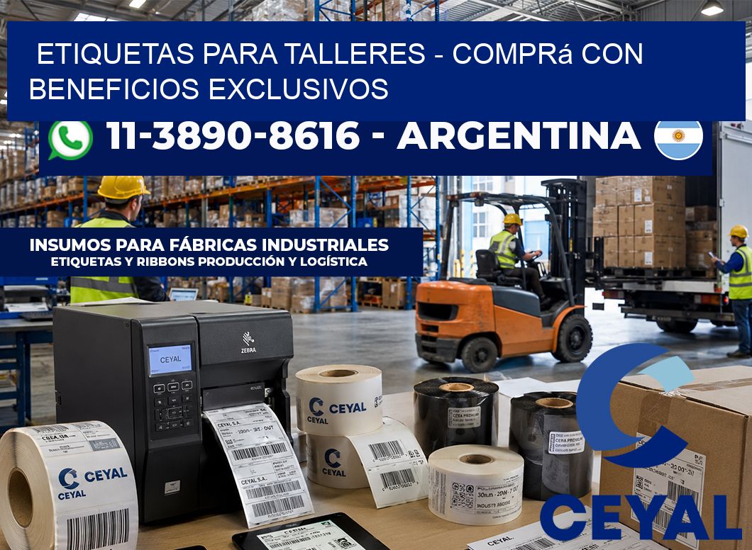ETIQUETAS PARA TALLERES - Comprá con beneficios exclusivos
