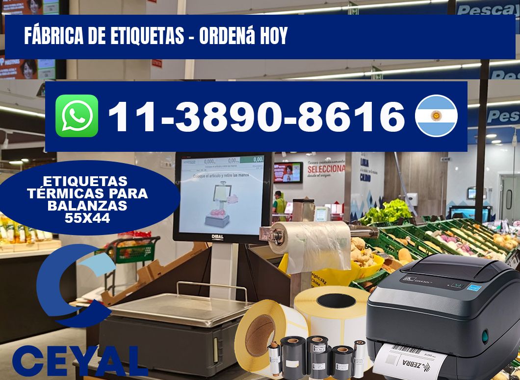 FÁBRICA DE ETIQUETAS - Ordená hoy