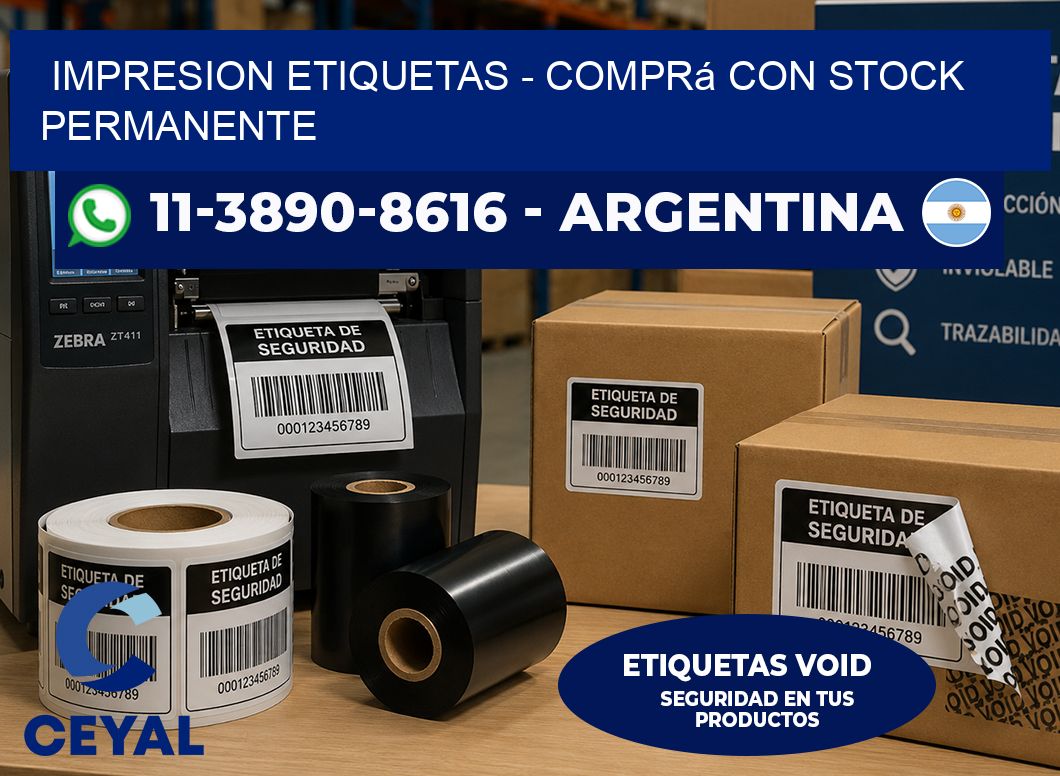 IMPRESION ETIQUETAS - Comprá con stock permanente