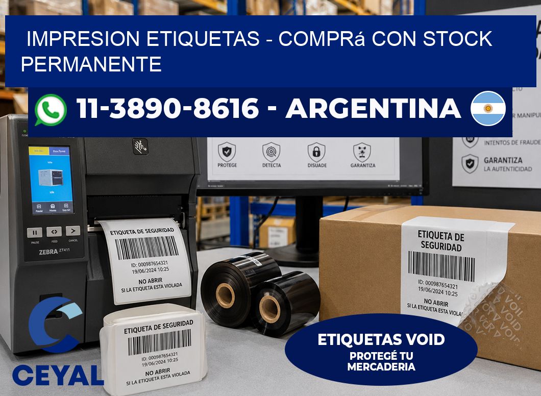 IMPRESION ETIQUETAS - Comprá con stock permanente