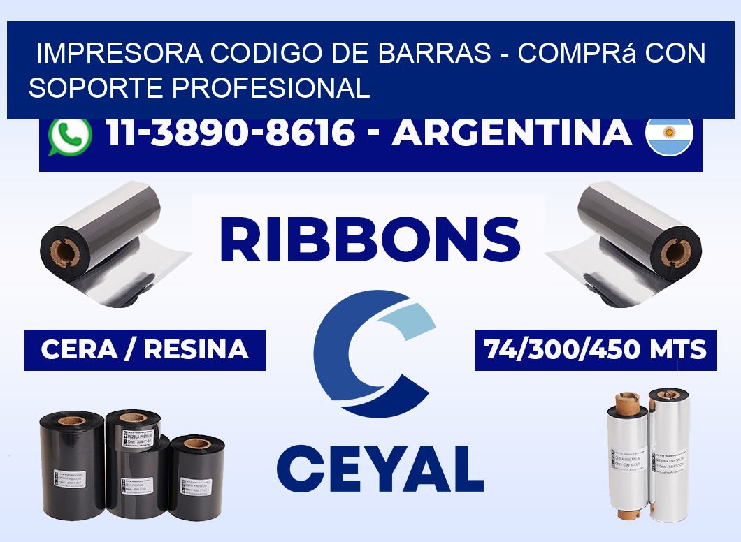 IMPRESORA CODIGO DE BARRAS - Comprá con soporte profesional