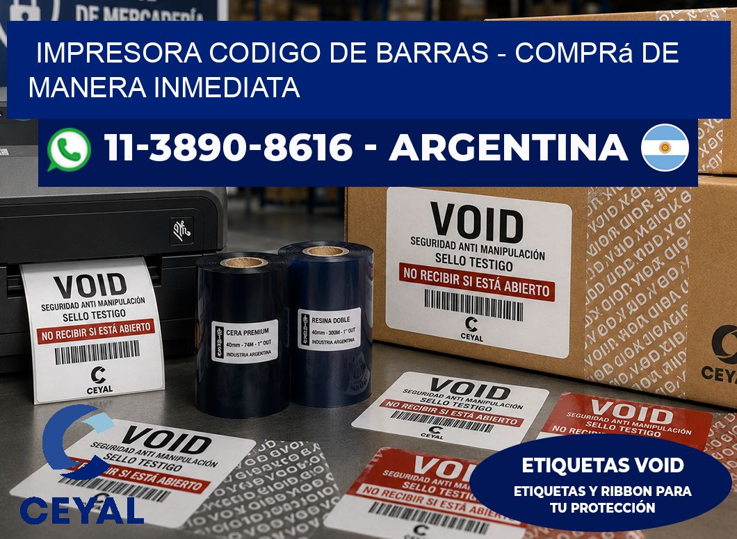 IMPRESORA CODIGO DE BARRAS - Comprá de manera inmediata