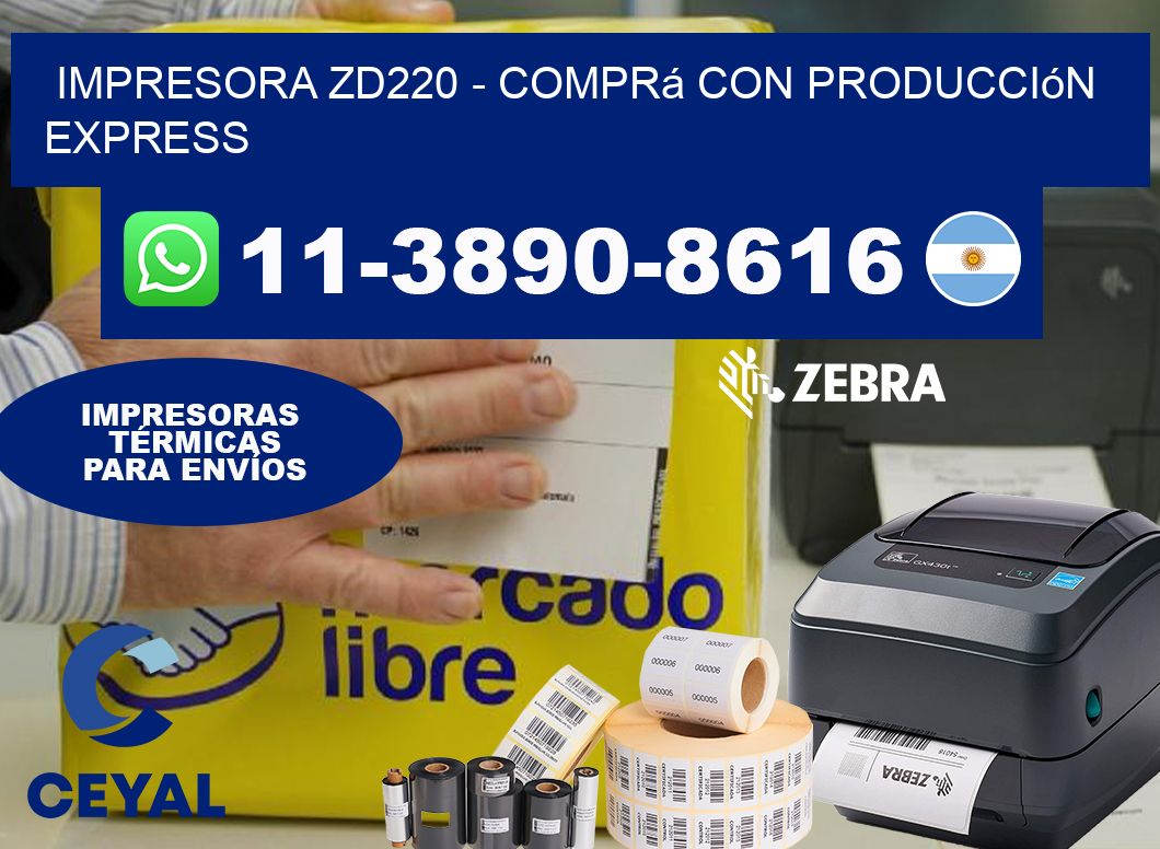 IMPRESORA ZD220 - Comprá con producción express