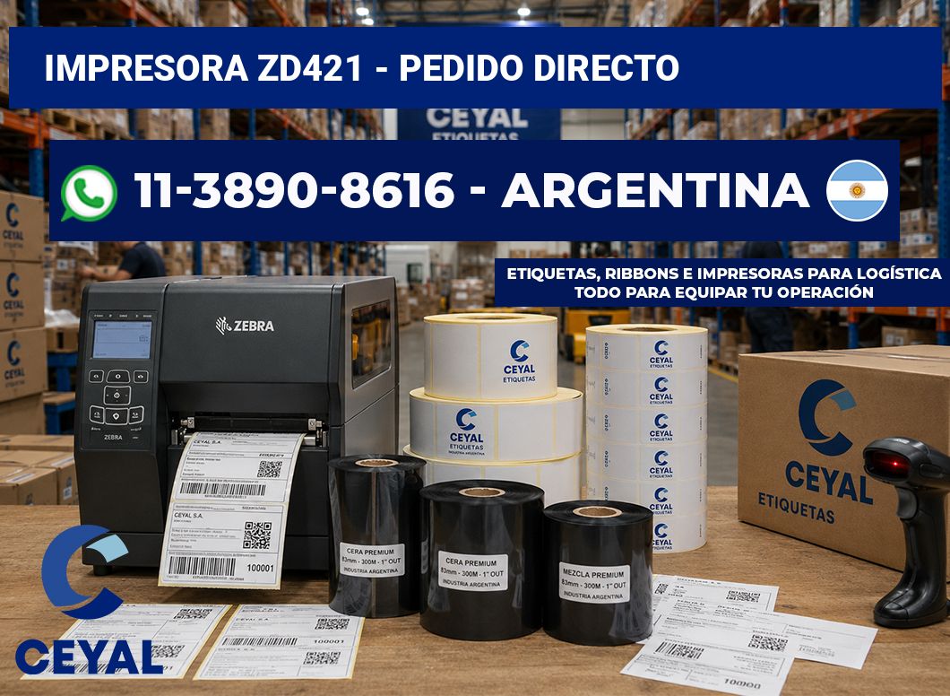 IMPRESORA ZD421 – Pedido directo